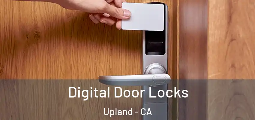 Digital Door Locks Upland - CA