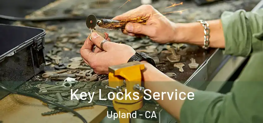  Key Locks Service Upland - CA