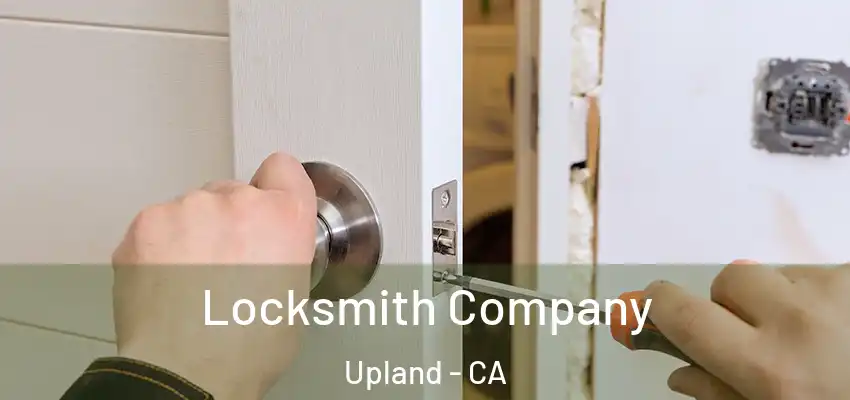  Locksmith Company Upland - CA