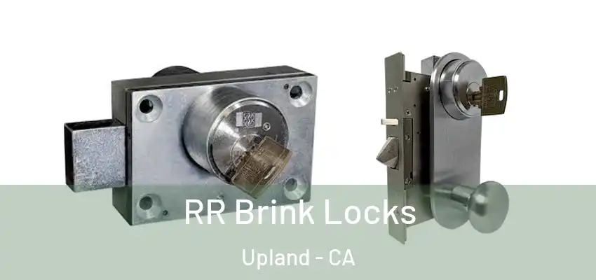 RR Brink Locks Upland - CA